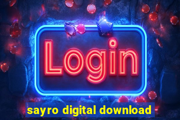 sayro digital download